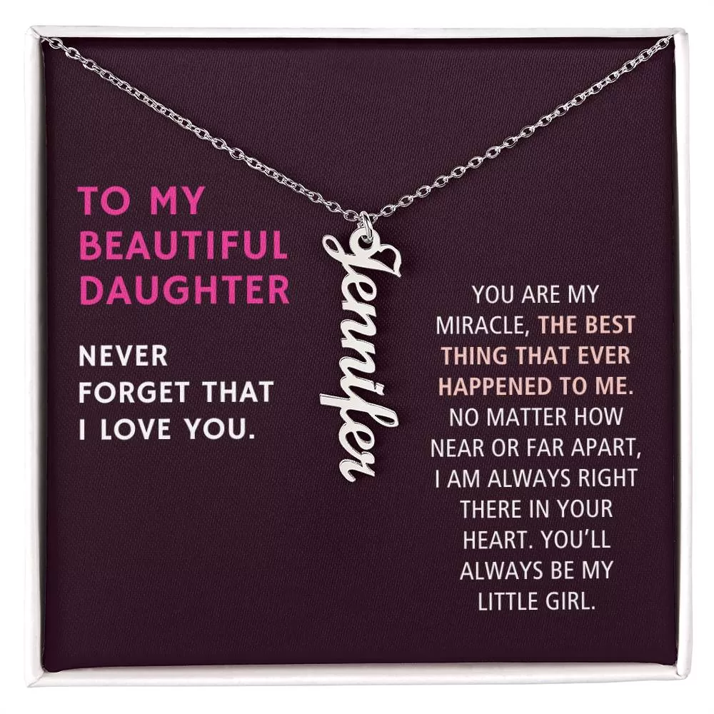 To My Daughter Gift, You Are My Miracle, Vertical Custom Name Necklace