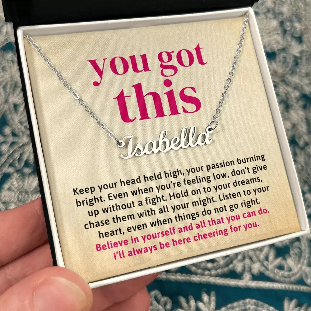 You Got This Encouragement Gift Custom Name Necklace