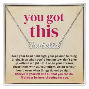 You Got This Encouragement Gift Custom Name Necklace